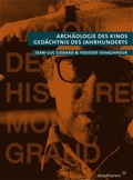 Cover: Arch&auml;ologie des Kinos - Diaphanes