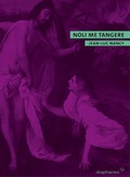 Cover: Noli me tangere - Diaphanes