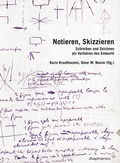 Cover: Notieren, Skizzieren - Diaphanes