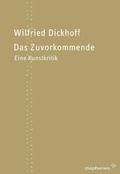 Cover: Das Zuvorkommende - Diaphanes