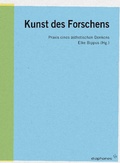 Cover: Kunst des Forschens - Diaphanes