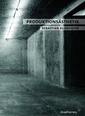 Cover: Produktions&auml;sthetik - Diaphanes