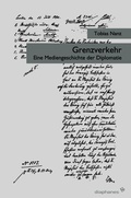 Cover: Grenzverkehr - Diaphanes
