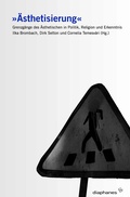 Cover: &raquo;&Auml;sthetisierung&laquo; - Diaphanes
