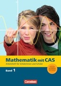 Cover: Mathematik mit CAS / Band 1 - Trigonometrie, Wahrscheinlichkeit, einfache Grenzwerte, Kugeln, ganzrationale Funktionen - Cornelsen Verlag
