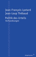 Cover: Politik des Urteils - Diaphanes
