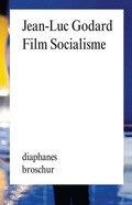Cover: Film Socialisme - Diaphanes