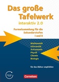 Cover: Das gro&szlig;e Tafelwerk interaktiv 2.0 - Formelsammlung f&uuml;r die Sekundarstufen I und II - Allgemeine Ausgabe (au&szlig;er Niedersachsen und Bayern) - Cornelsen Verlag