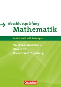 Cover: Abschlusspr&uuml;fung Mathematik - Baden-W&uuml;rttemberg - Werkrealschule/Hauptschule - 10. Schuljahr - Cornelsen Verlag