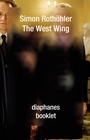Cover: The West Wing - Diaphanes