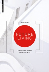 Abbildung von: Future Living - Birkhäuser
