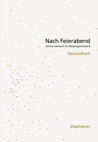 Abbildung von: Nach Feierabend 2012 - Diaphanes