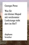Cover: Was f&uuml;r ein kleines Moped mit verchromter Lenkstange steht dort im Hof? - Diaphanes