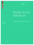 Cover: Design durch Gebrauch - Birkh&auml;user Verlag GmbH