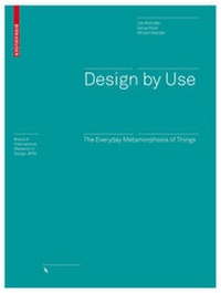 Enlarge image Cover: Design by Use - Birkhäuser Verlag GmbH