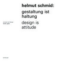 Abbildung von: Helmut Schmid - Gestaltung ist Haltung / Design Is Attitude - Birkhäuser Verlag GmbH