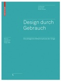 Cover: Design durch Gebrauch - Birkh&auml;user
