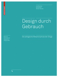 Enlarge image Cover: Design durch Gebrauch - Birkhäuser Verlag GmbH