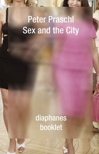 Abbildung von: Sex and the City - Diaphanes