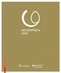 Cover: Designpreis der Bundesrepublik Deutschland 2009 / Design Award of the Federal Republic of Germany 2009 - Birkh&auml;user