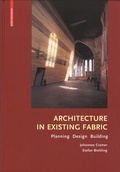 Cover: Architecture in Existing Fabric - Birkh&auml;user