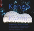 Cover: Kengo Kuma - Breathing Architecture - Birkh&auml;user Verlag GmbH