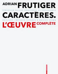 Enlarge image Cover: Adrian Frutiger - Caractères - Birkhäuser
