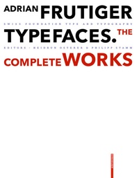 Abbildung von: Adrian Frutiger - Typefaces - Birkhäuser