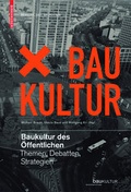 Cover: Baukultur des &Ouml;ffentlichen - Birkh&auml;user Verlag GmbH