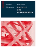 Cover: Bauteile und Verbindungen - Birkh&auml;user Verlag GmbH