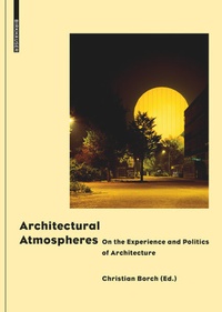 Enlarge image Cover: Architectural Atmospheres - Birkhäuser Verlag GmbH