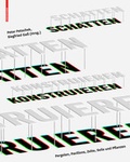 Cover: Schatten konstruieren - Birkh&auml;user Verlag GmbH
