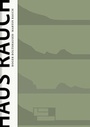 Cover: Haus Rauch / The Rauch House - Birkh&auml;user Verlag GmbH