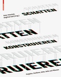 Cover: Schatten konstruieren - Birkh&auml;user Verlag GmbH