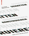 Cover: Schatten konstruieren - Birkh&auml;user