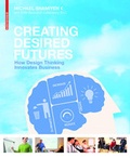 Cover: Creating Desired Futures - Birkh&auml;user Verlag GmbH