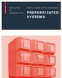 Cover: Prefabricated Systems - Birkhäuser Verlag GmbH