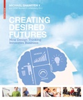 Cover: Creating Desired Futures - Birkh&auml;user