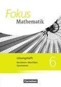 Cover: Fokus Mathematik - Nordrhein-Westfalen - Ausgabe 2013 / 6. Schuljahr - L&ouml;sungen zum Sch&uuml;lerbuch - Cornelsen Verlag