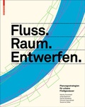 Cover: Fluss.Raum.Entwerfen - Birkh&auml;user Verlag GmbH