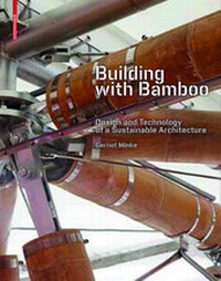 Abbildung von: Building with Bamboo - Birkhäuser Verlag GmbH