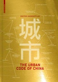 Cover: The Urban Code of China - Birkh&auml;user Verlag GmbH