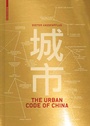 Cover: The Urban Code of China - Birkhäuser