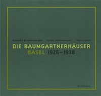 Abbildung von: Die Baumgartnerhäuser - Basel 1926-1938 - Birkhäuser Verlag GmbH
