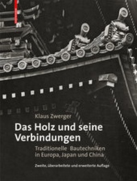 Abbildung von: Das Holz und seine Verbindungen - Birkhäuser Verlag GmbH