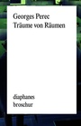Cover: Träume von Räumen - Diaphanes