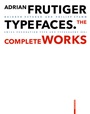 Cover: Adrian Frutiger - Typefaces - Birkhäuser Verlag GmbH