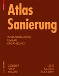 Cover: Atlas Sanierung - Birkh&auml;user Verlag GmbH