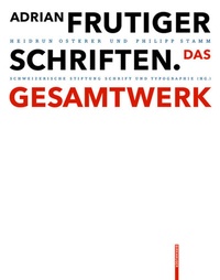 Abbildung von: Adrian Frutiger - Schriften - Birkhäuser Verlag GmbH