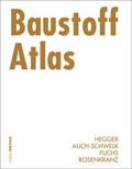 Cover: Baustoff Atlas - Birkh&auml;user Verlag GmbH